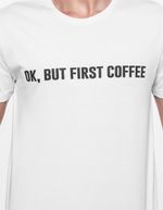 T-SHIRT-OK-BUT-FIRST-COFFEE-BRANCA-103430-Branco-P